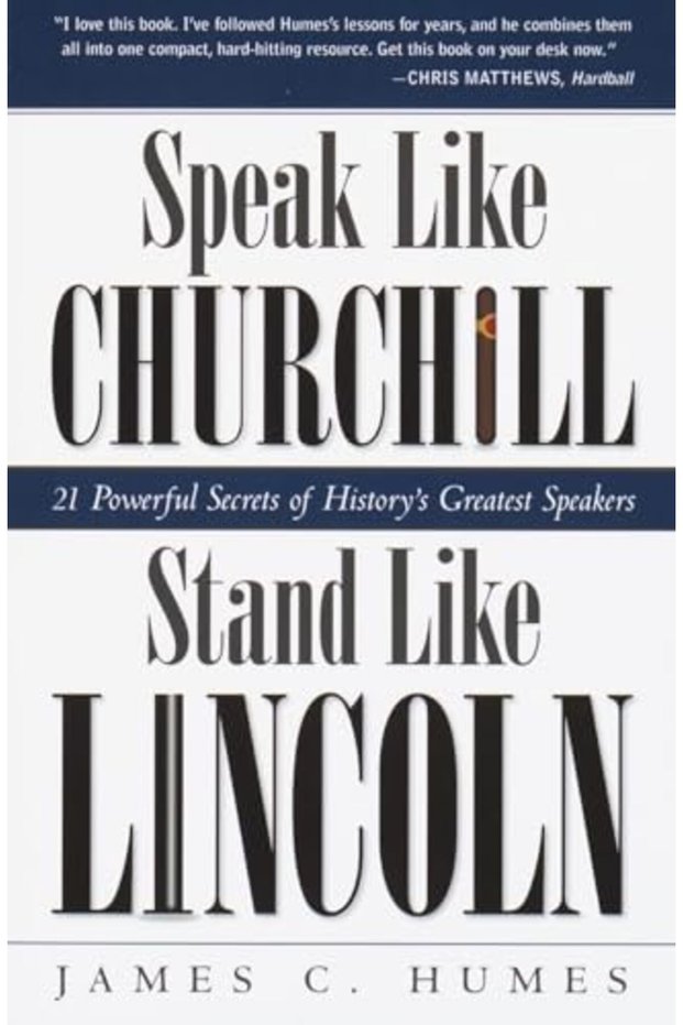 Speak Like Churchill Stand Like Lincoln