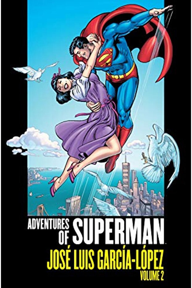 Adventures Of Superman Jose Luis Garcia-Lopez Volume 2