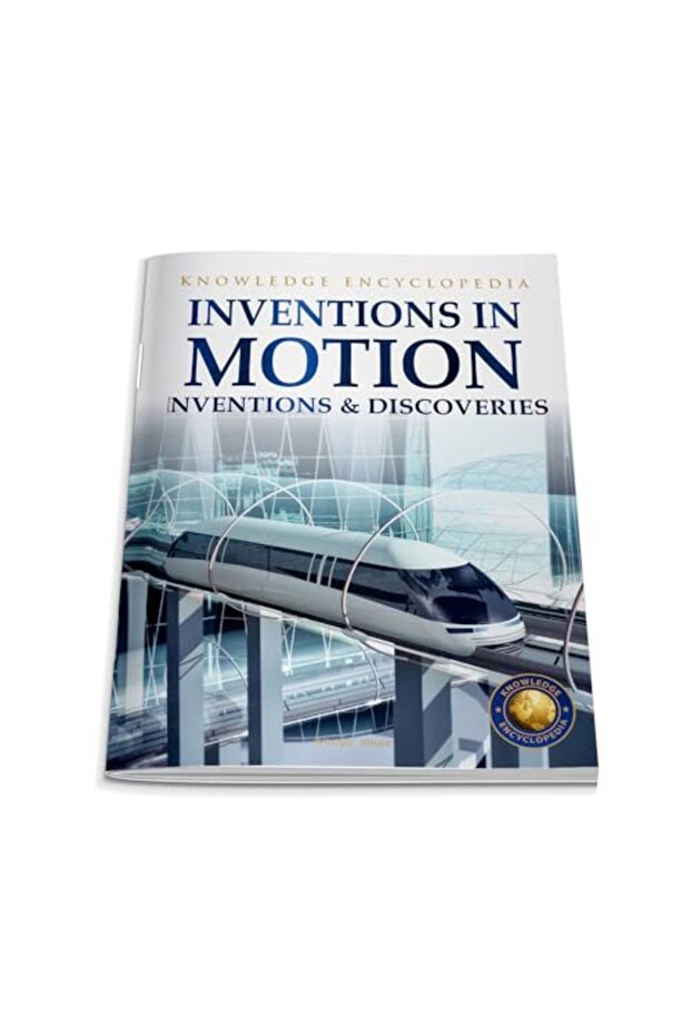 Inventions & Discoveries - Inventions In Motion Knowledge Encyclopedia For Children
