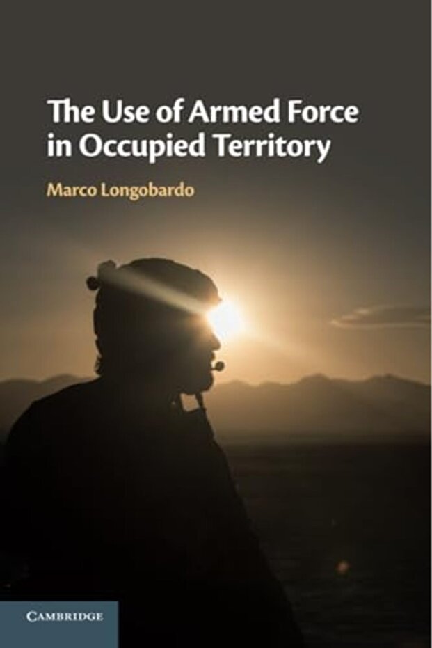 The Use Of Armed Force In Occupied Territory