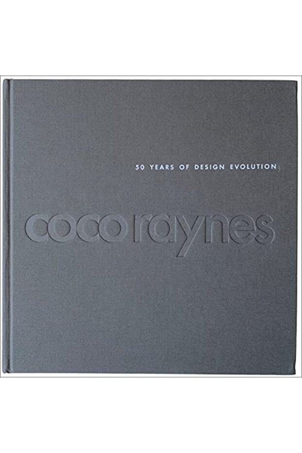 Coco Raynes 50 Years Of Design Evolution