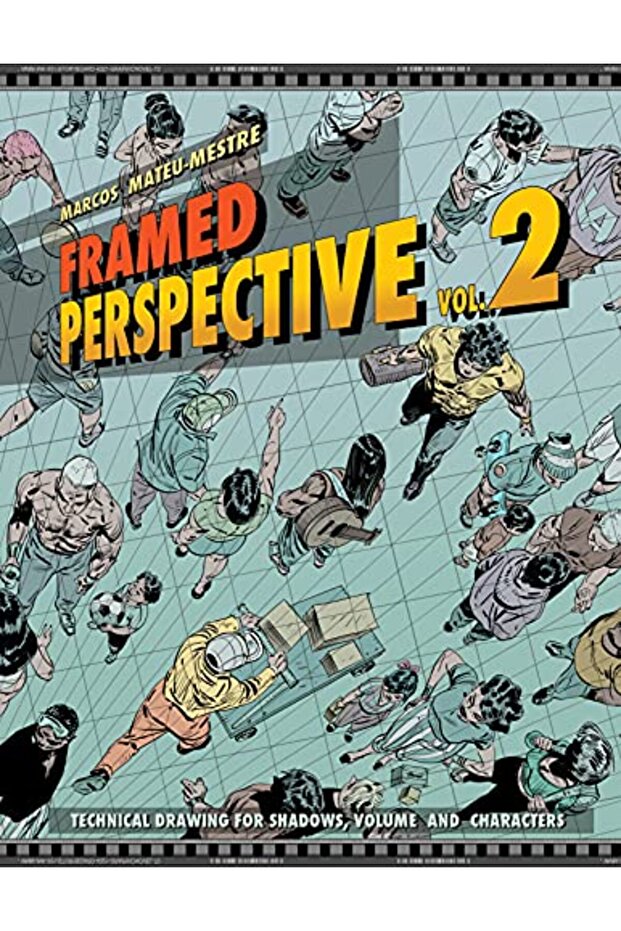 Framed Perspective Vol. 2: Technical Drawing for Shadows, Volume, and Characters