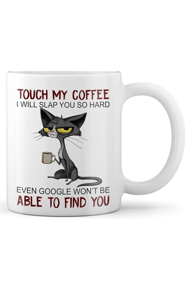جيني مج بتصميم قطة غاضبة مطبوع عليه عبارة «Touch My Coffee» بعبارة «Ill Slap You So Hard»، كوب قه...