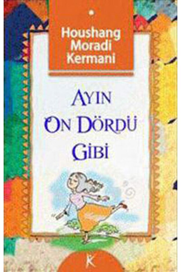 Ayın On Dördü Gibi