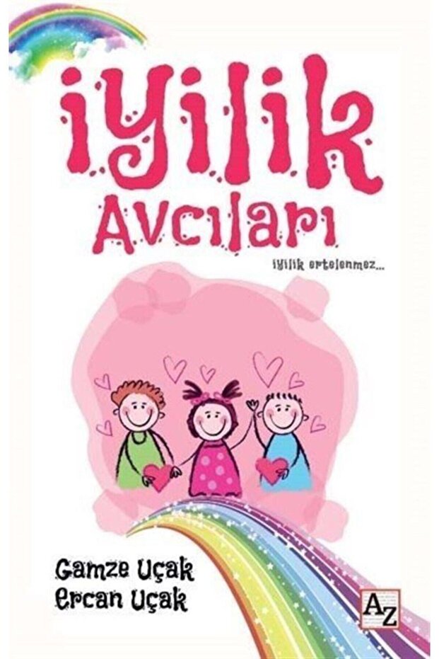 Iyilik Avcıları-Gamze Uçak-Ercan Uçak