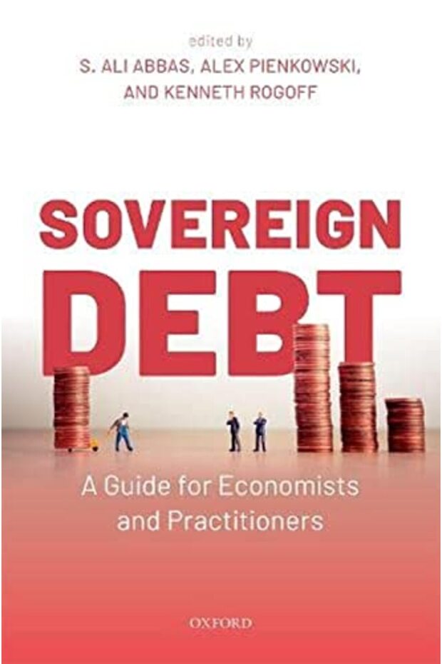 Sovereign Debt A Guide For Economists And Practitioners