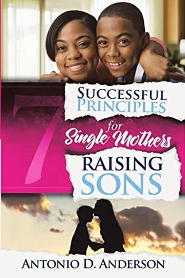 7 Successful Principles For Single Mothers Raising Sons
