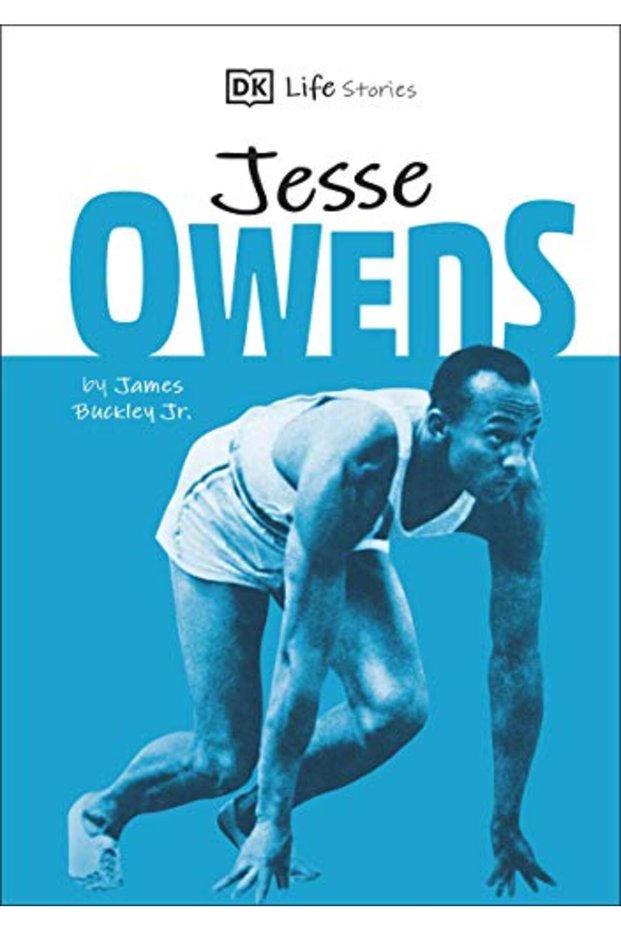 Dk Life Stories Jesse Owens Amazing People Who Have Shaped Our World