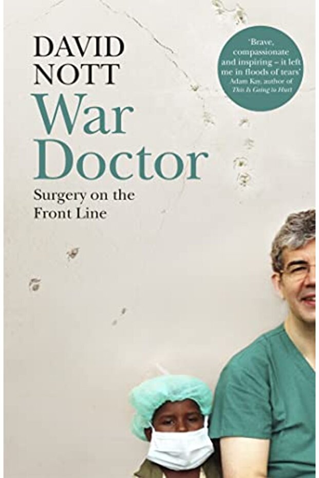 War Doctor Surgery On The Front Line
