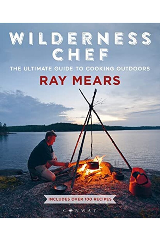 Wilderness Chef The Ultimate Guide To Cooking Outdoors