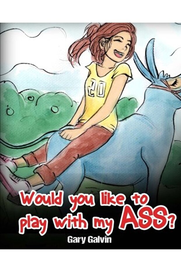 Would You Like To Play With My Ass