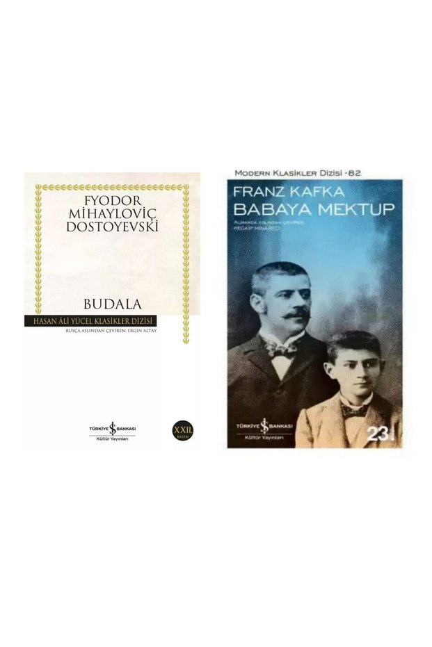 Budala - Fyodor Mihayloviç Dostoyevski - Babaya Mektup - Franz Kafka