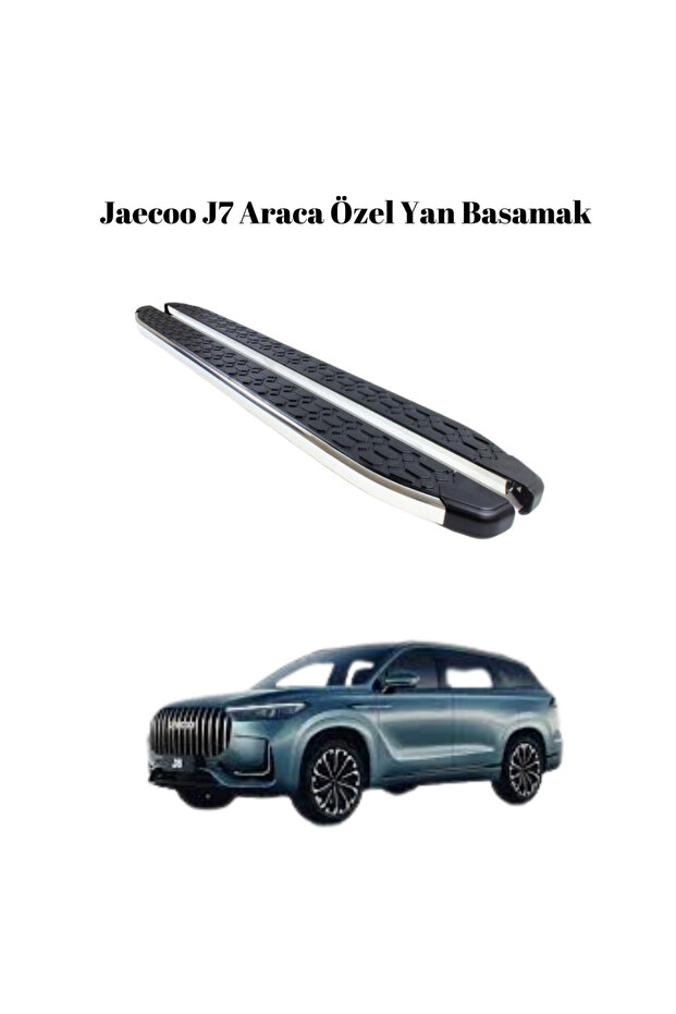 Jaecoo J7 Araca Özel Yan Basamak Krom