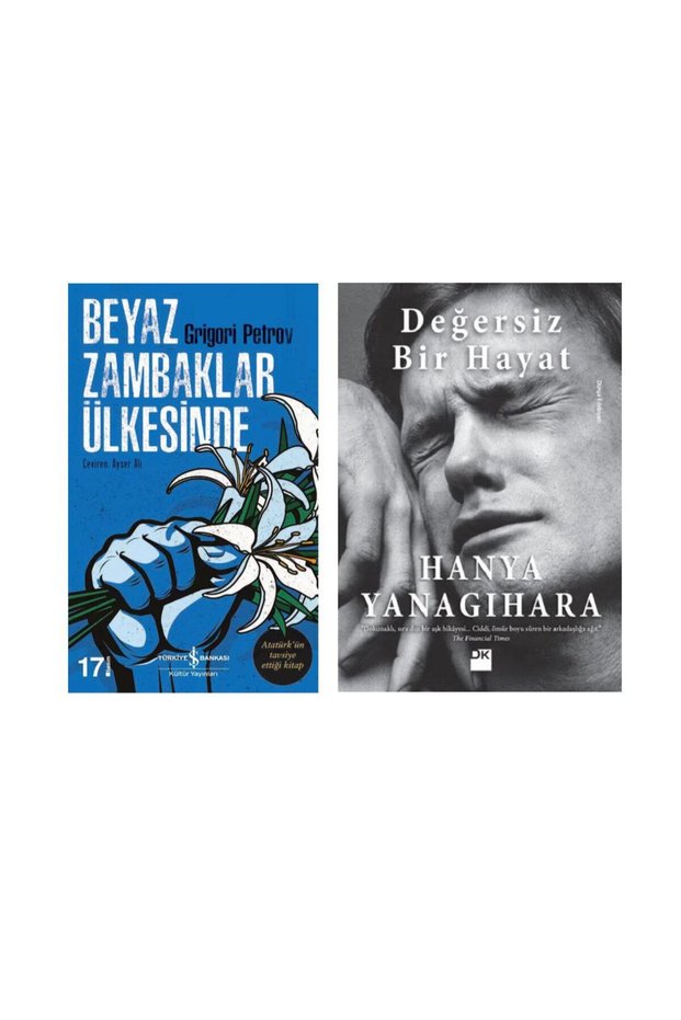 Beyaz Zambaklar Ülkesinde Grigori Petrov - Değersiz Bir Hayat Hanya Yanagihara