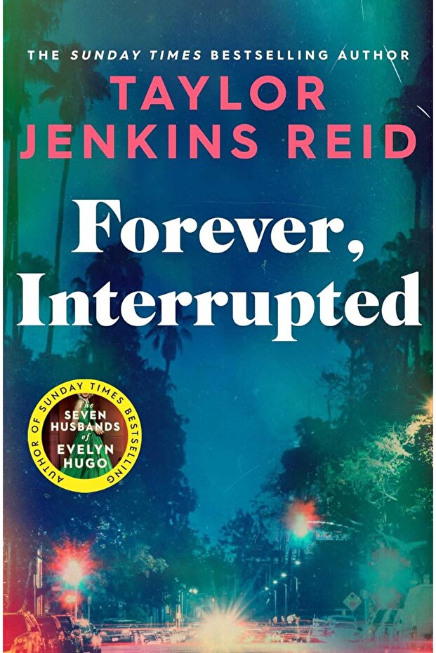 Forever, Interrupted - Taylor Jenkins Reid