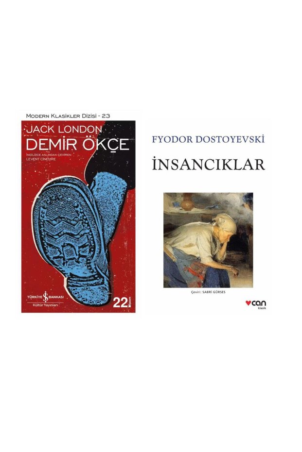 Demir Ökçe - Jack London - İnsancıklar - Fyodor Mihayloviç Dostoyevski