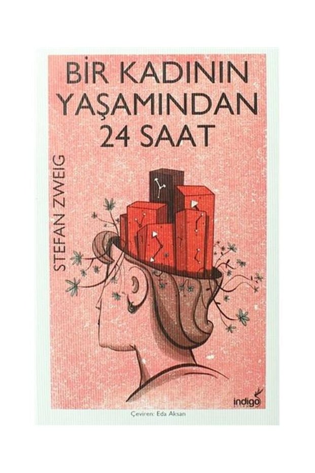 24 Hours from a Woman's Life / İndigo Kitap / Stefan Zweig