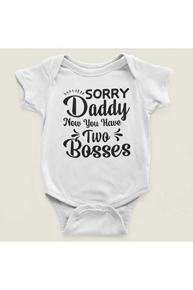 Sorry Dad, I Have Two Bosses Now Written Cotton Soft Unisex Snap Body Bodysuit