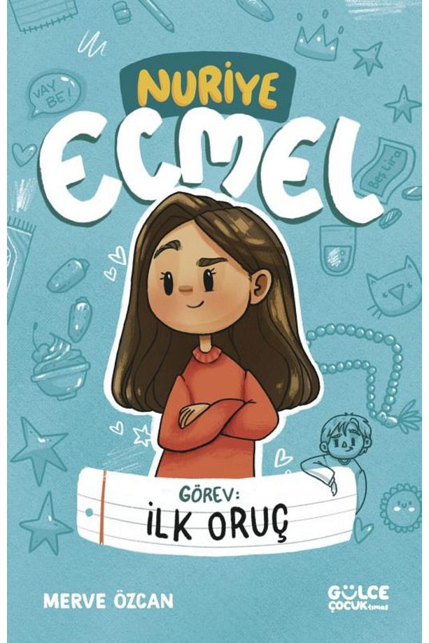 Görev İlk Oruç - Nuriye Ecmel (Merve Özcan) (6-10 Yaş) - 1
