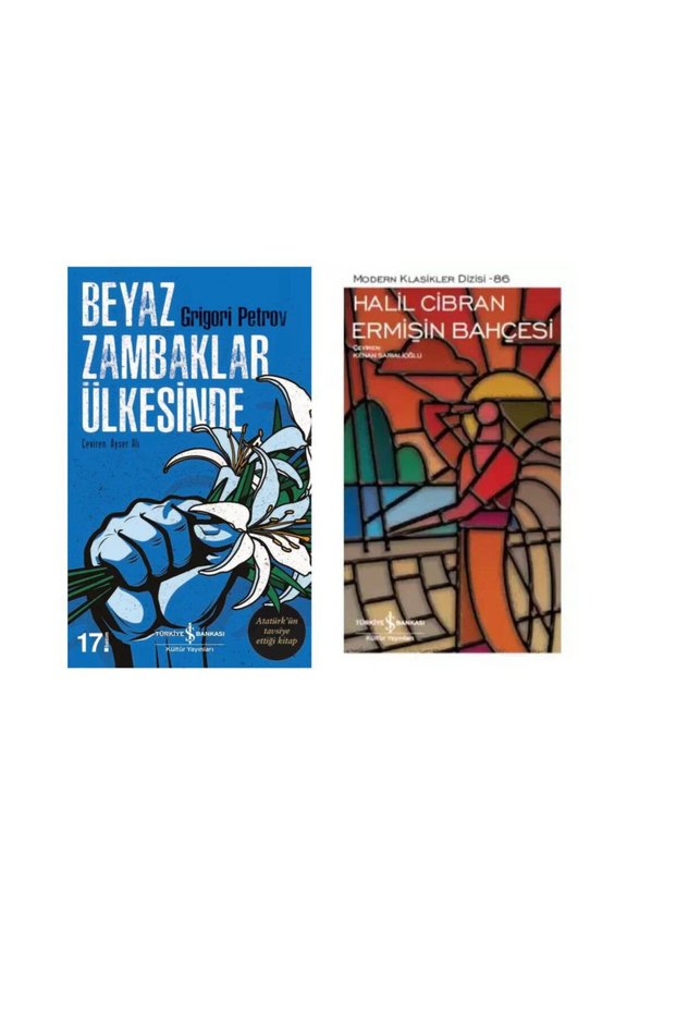 Beyaz Zambaklar Ülkesinde Grigori Petrov - Ermişin Bahçesi Halil Cibran
