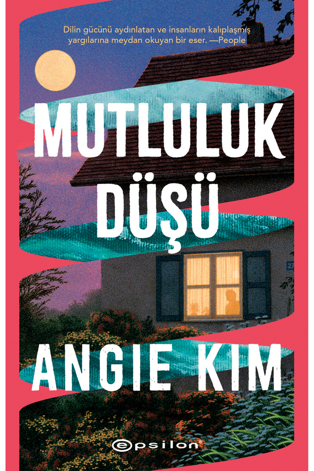 Mutluluk Düşü - Angie Kim