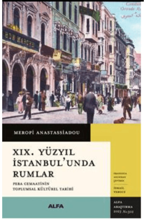 XIX. Yüzyıl İstanbul’unda Rumlar