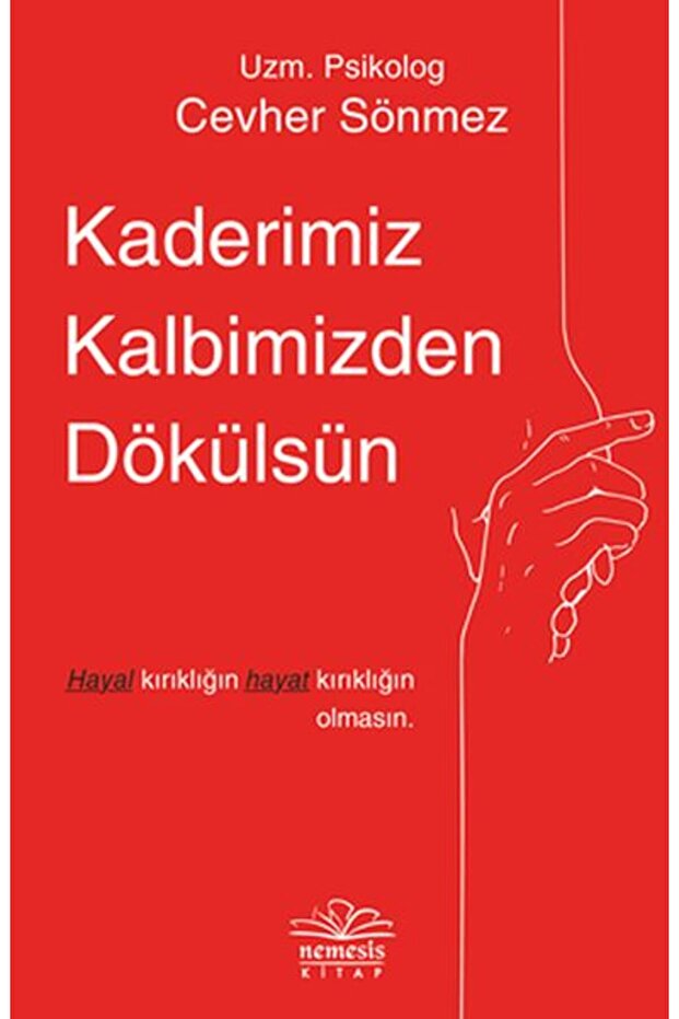 Kaderimiz Kalbimizden Dökülsün