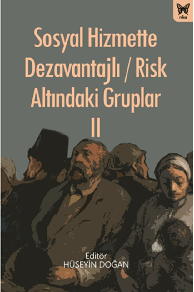 Sosyal Hizmette Dezavantajlı / Risk Altındaki Gruplar Iı