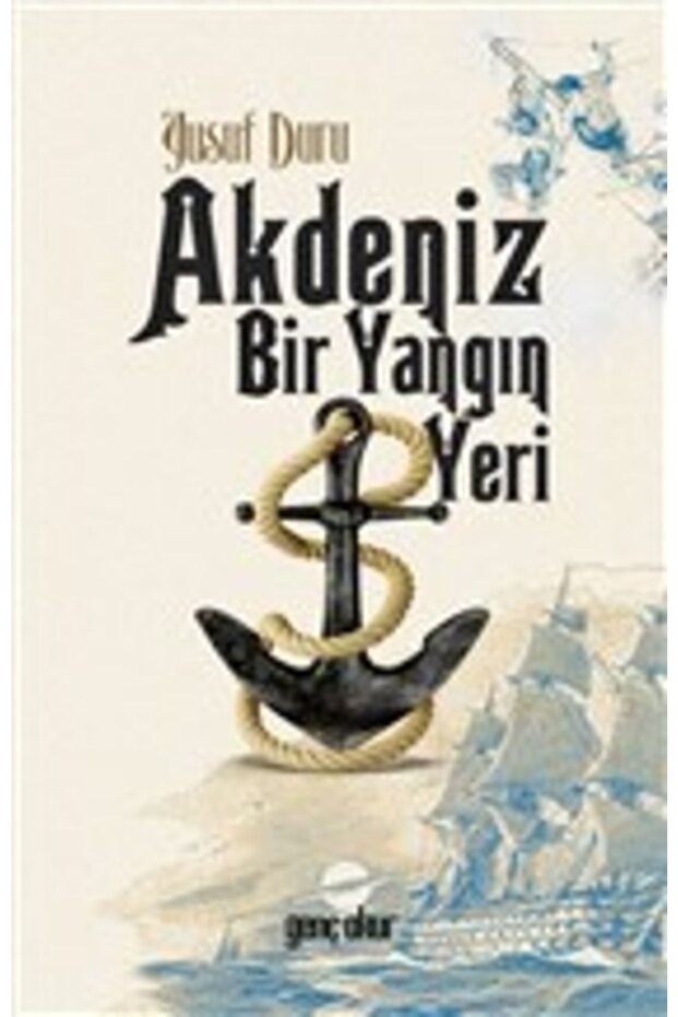 Akdeniz Bir Yangın Yeri | Yusuf Duru