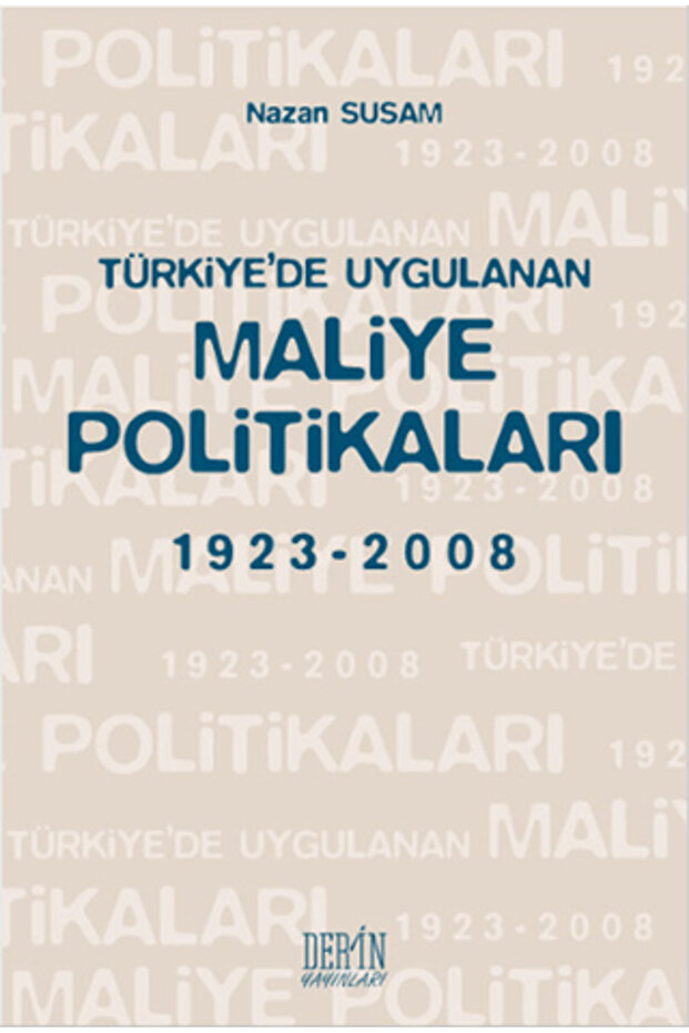 Applied fiscal policies in turkey 1923-2008
