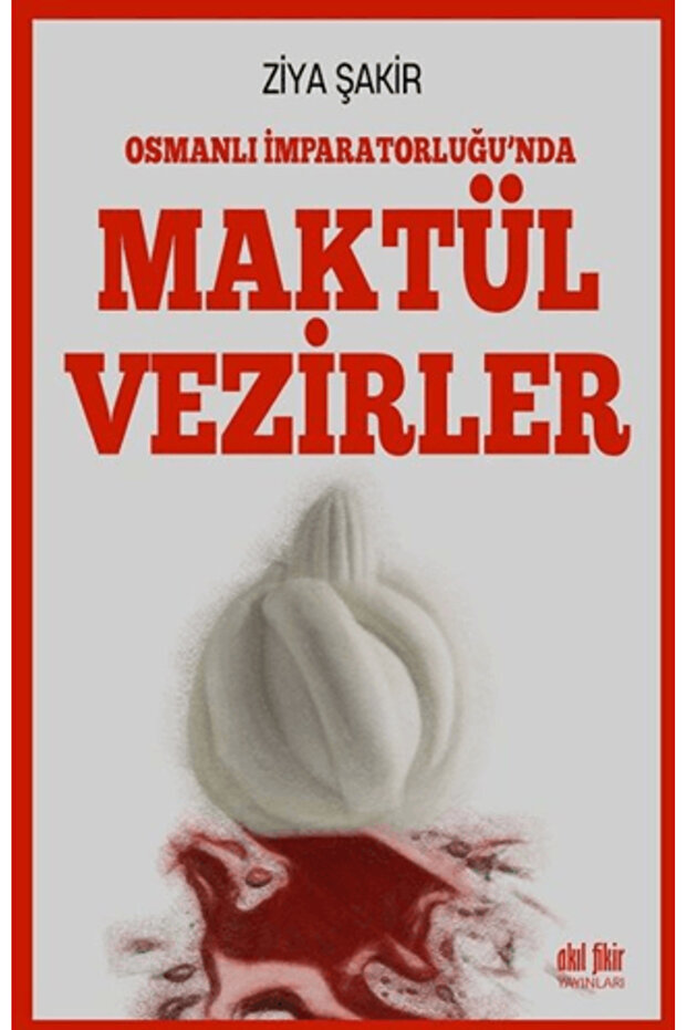 Maktul ministries in the ottoman empire