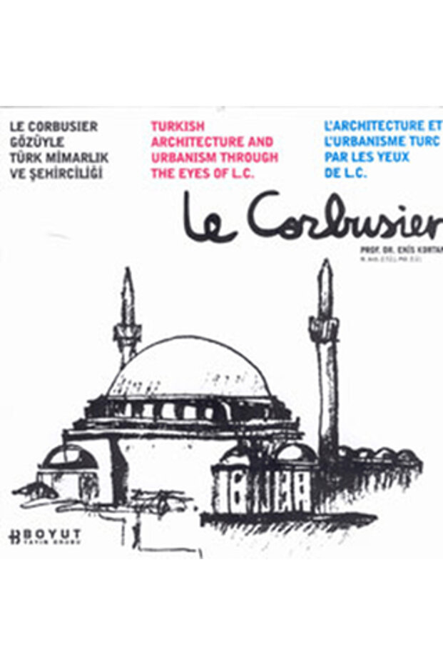 Le Corbusier Gözüyle Türk Mimarlığı ve Şehirciliği