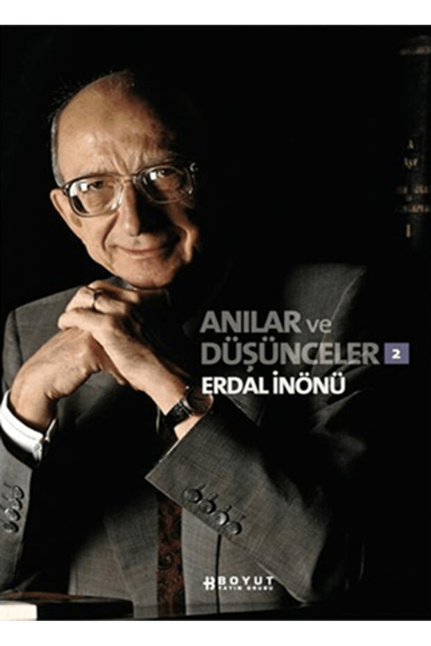 Anılar ve Düşünceler 2
