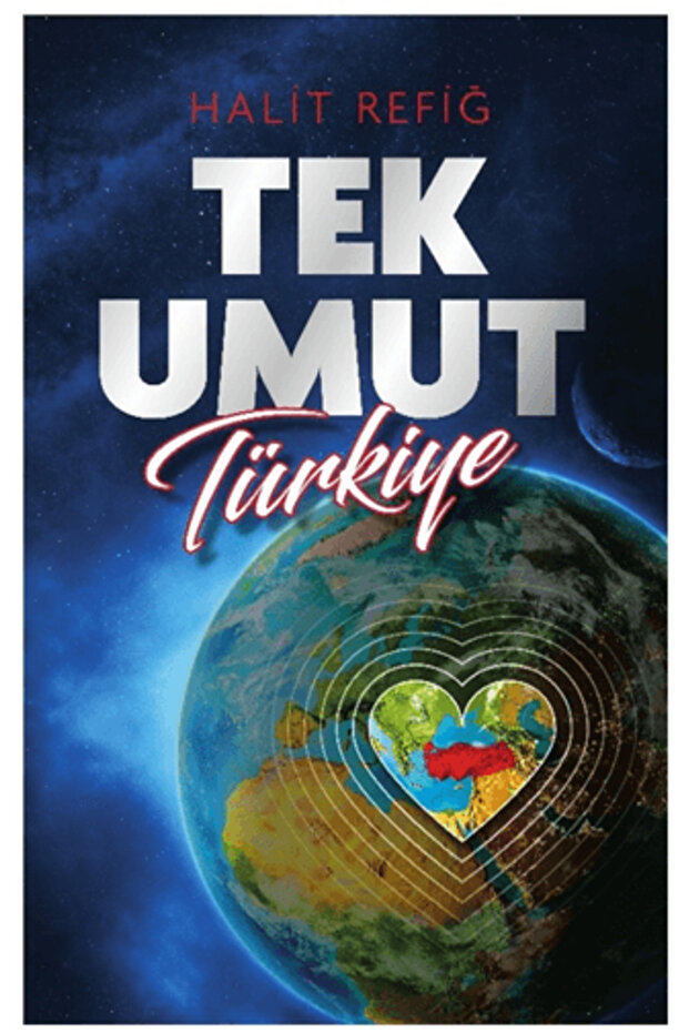 Tek Umut Türkiye
