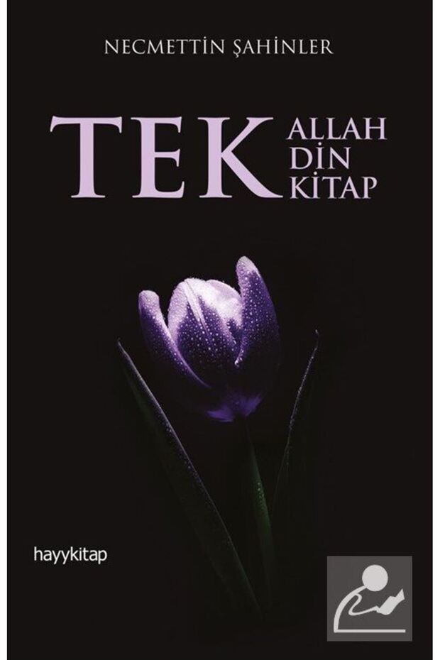 Tek Allah Tek Din Tek Kitap - 1