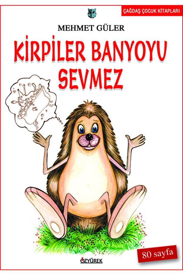 Kirpiler Banyoyu Sevmez