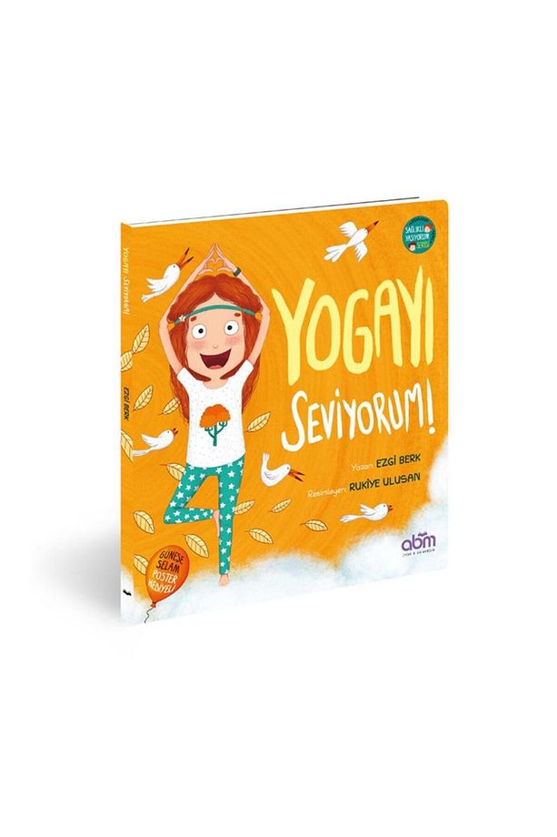 Yogayı Seviyorum Hikaye Kitabı - 6 Yaş Üzeri Çocuklar Için Eğitici Ve Öğretici Kitap - 2