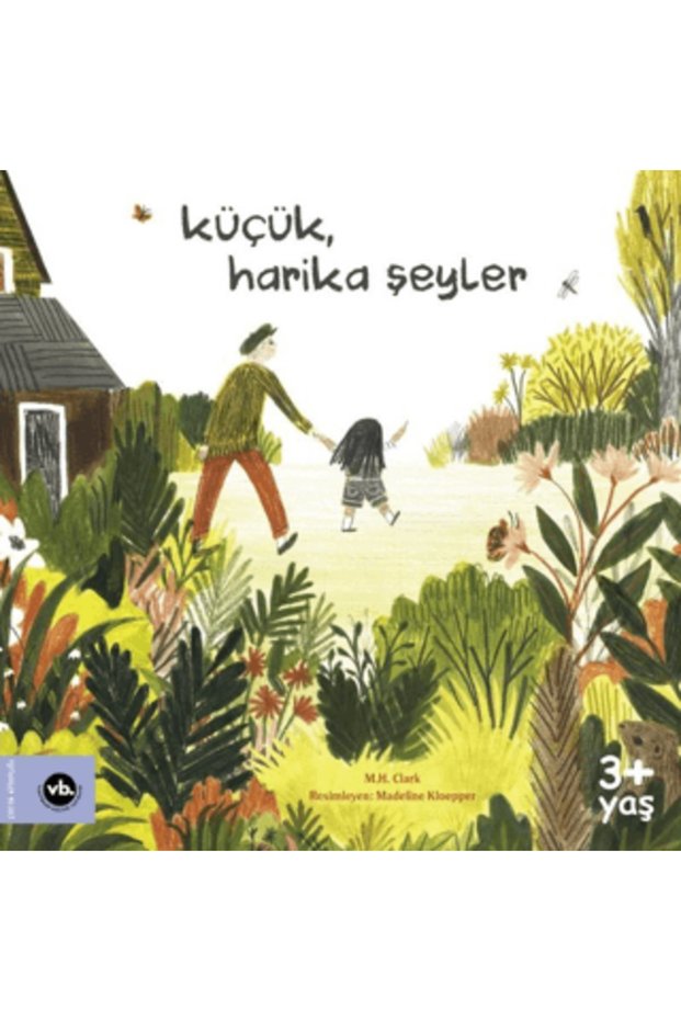 Little, Great Things Book Current M. H. Clark Children & Youth Books Books Vakıfbank Kültür