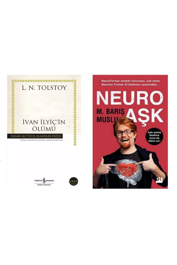 İvan İlyiçin Ölümü - Lev Nikolayeviç Tolstoy - Neuro Aşk - M. Barış Muslu