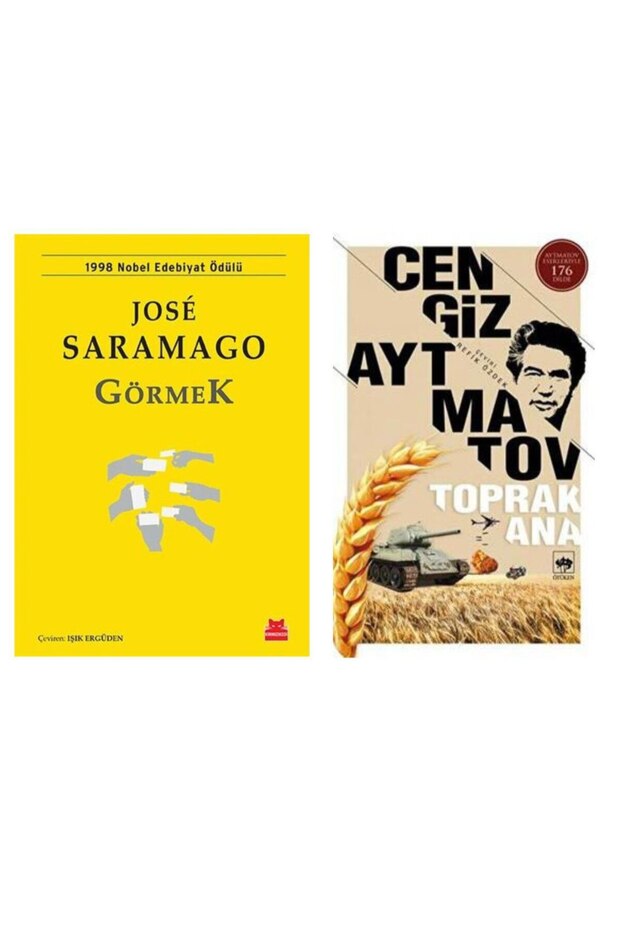 Görmek - Jose Saramago - Toprak Ana - Cengiz Aytmatov