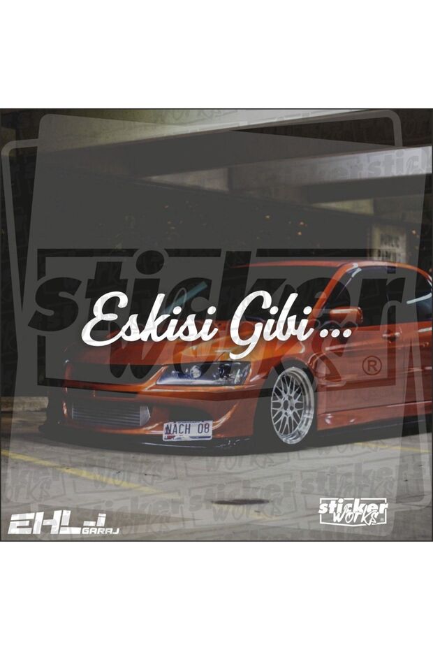 Eskisi Gibi Sticker
