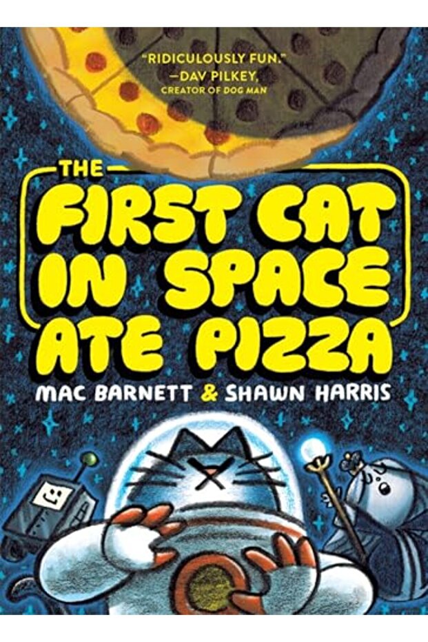 The First Cat In Space Ate Pizza