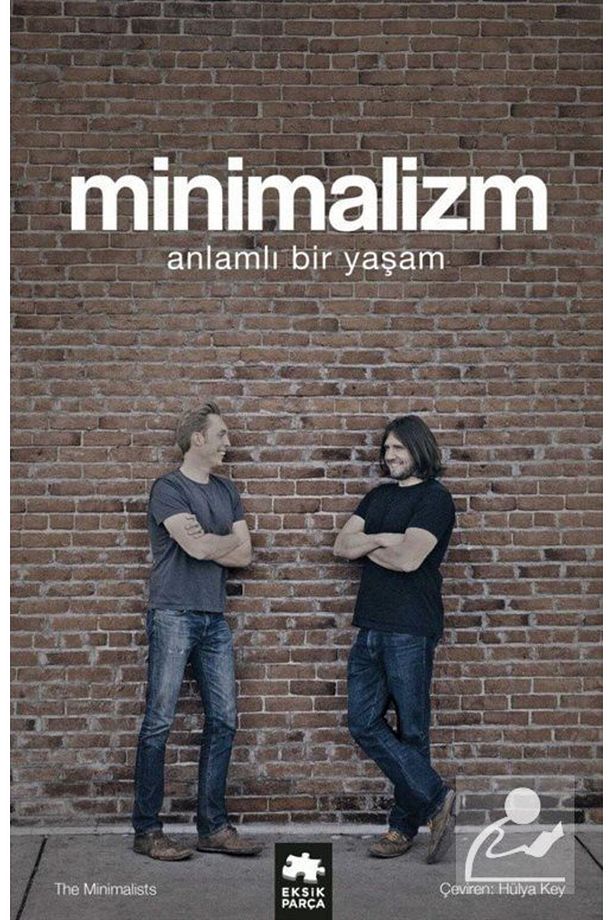 Minimalizm & Anlamlı Bir Yaşam - 1
