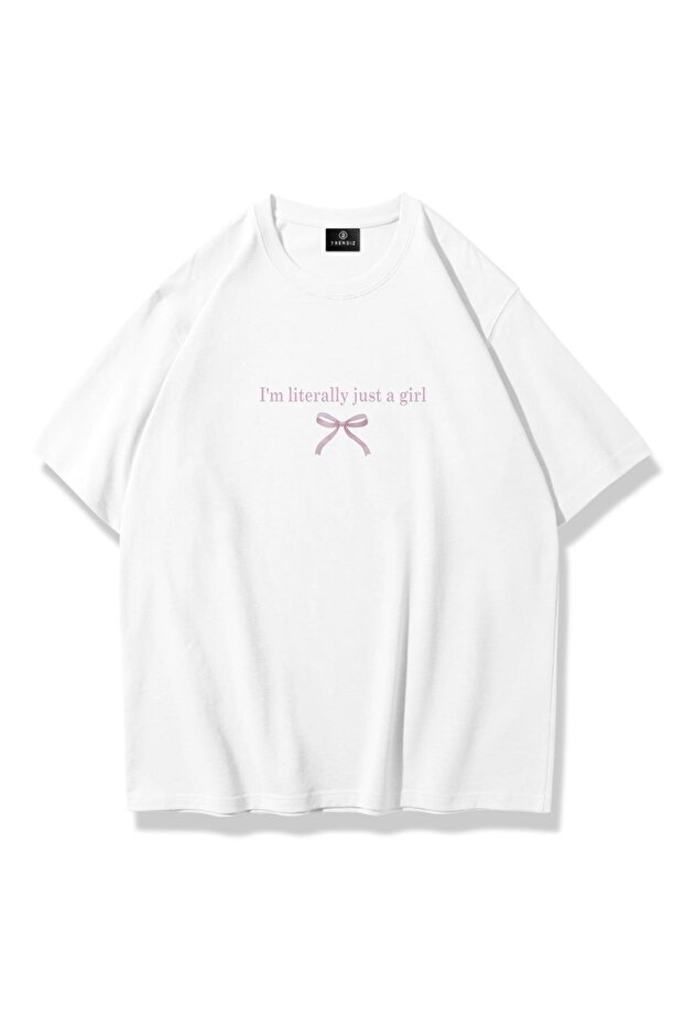 Women's I'M Literally Just a Girl Tshirt White