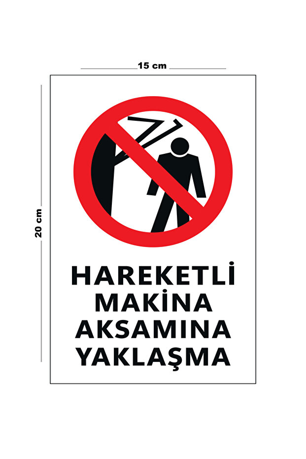 Approach to Metal Moving Machinery Assembly 15 cm X 20 cm Warning Sign Directional Sign