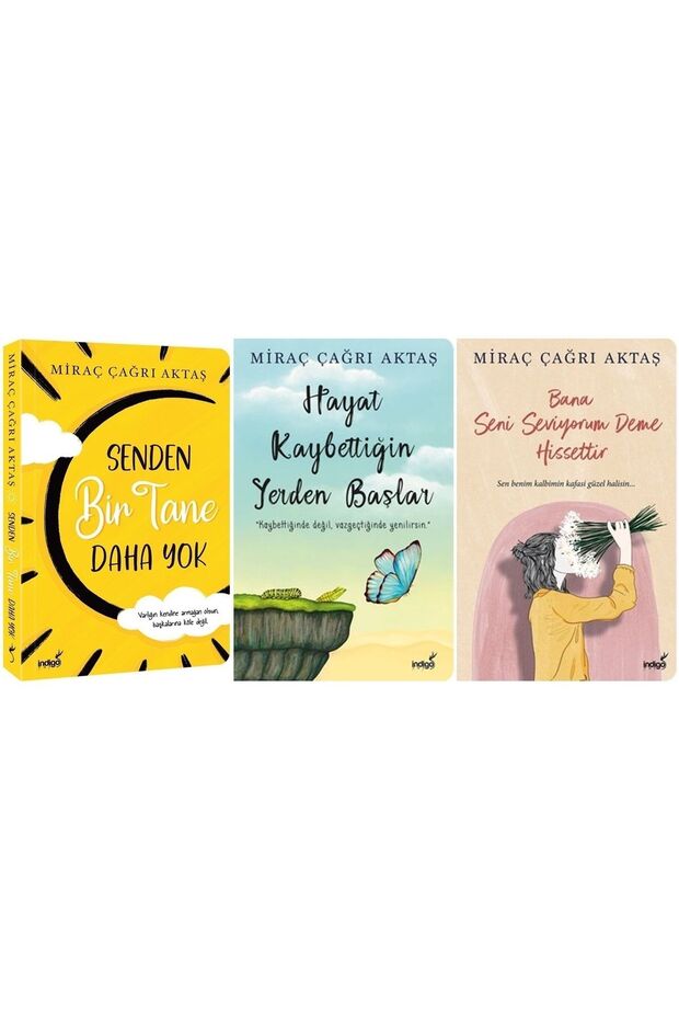 Senden Bir Tane Daha Yok + Hayat Kaybttiğin Yerden Başlar + Bana Seni Seviyorum Deme Hissettir 3 Set
