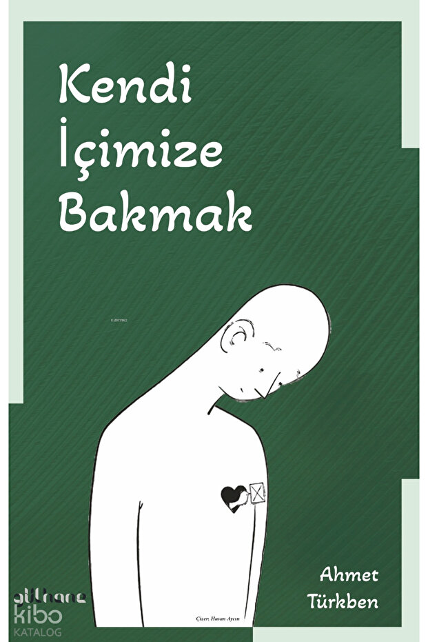 Kendi İçimize Bakmak