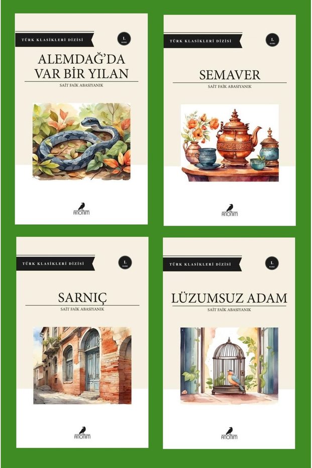 Sait Faik Abasıyanık (Alemdağ'da Var Bir Yılan - Semaver - Lüzumsuz Adam - Sarnıç)