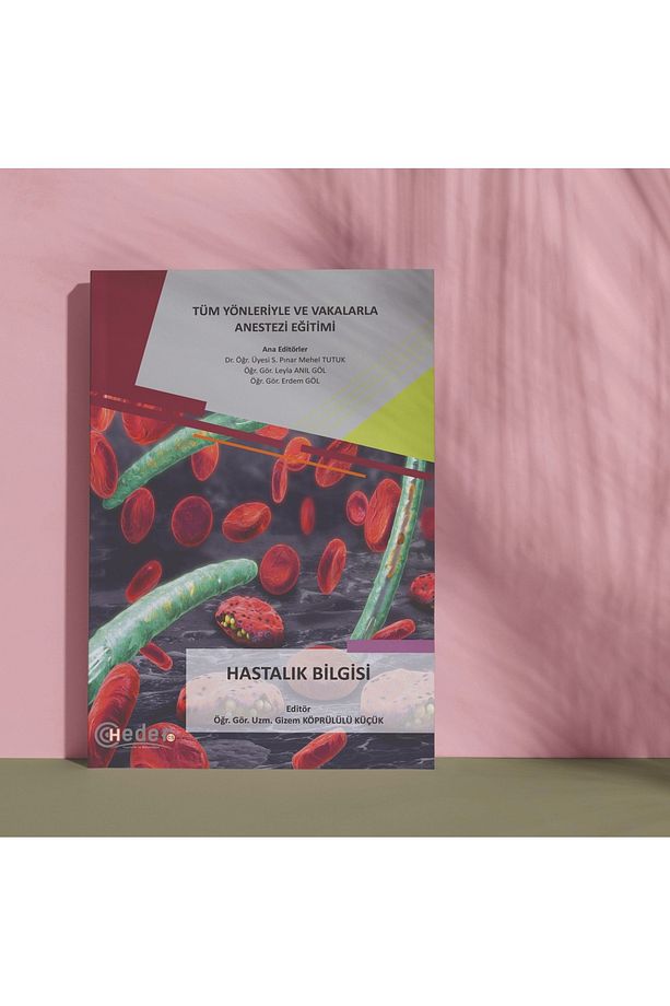 Tüm Yönleriyle ve Vakalarla Anestezi Eğitimi - 7
