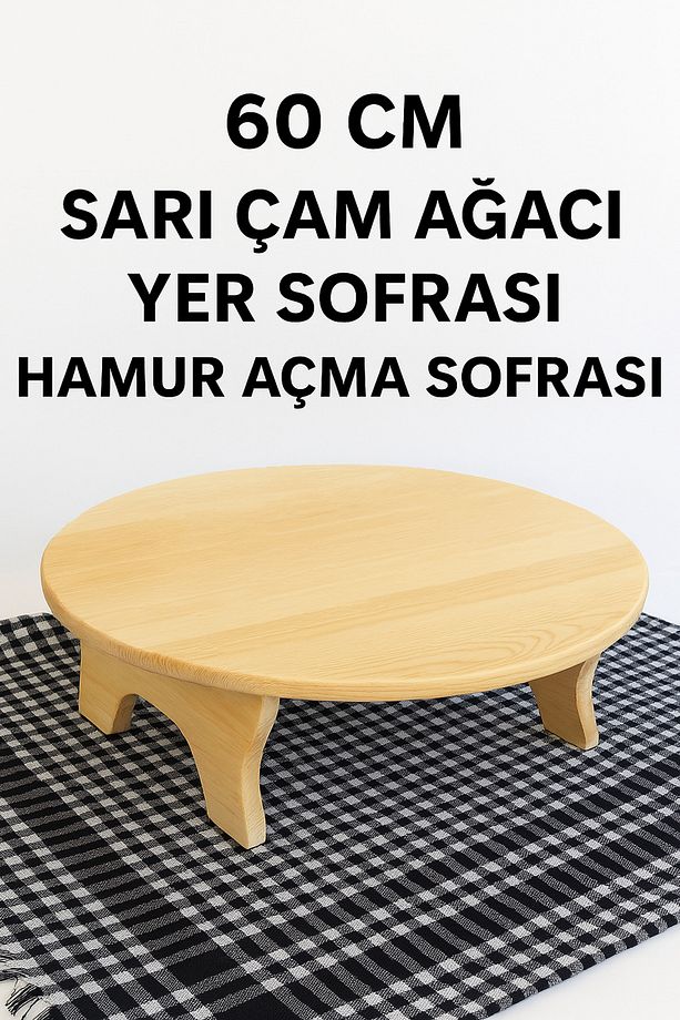 Ahşap Yer Sofrası 60 Cm Hamur/yufka Açma Ve Oklava/merdane Kullanımına Uygun Sarı Çam Ağacından - 1